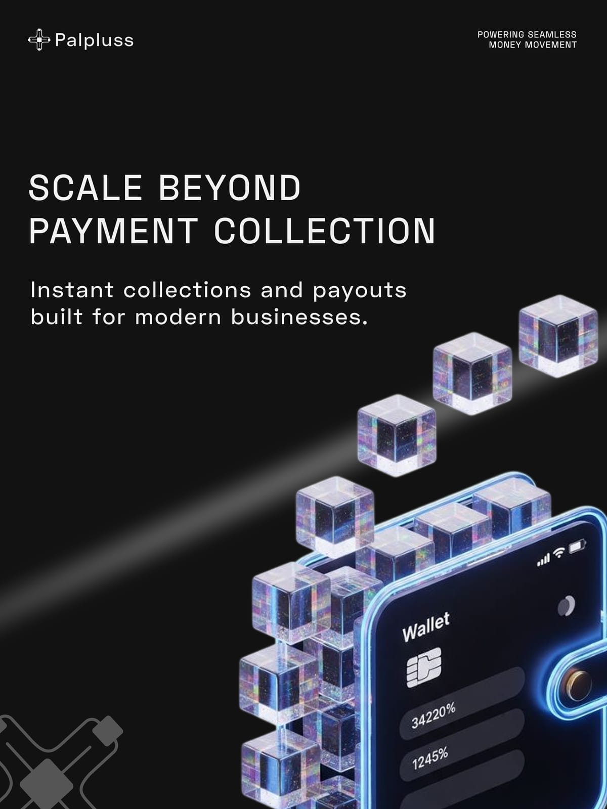 Scale beyond payment collection campaign: iridescent cubes trail from a glowing Wallet phone interface. Instant collections and payouts built for modern businesses.