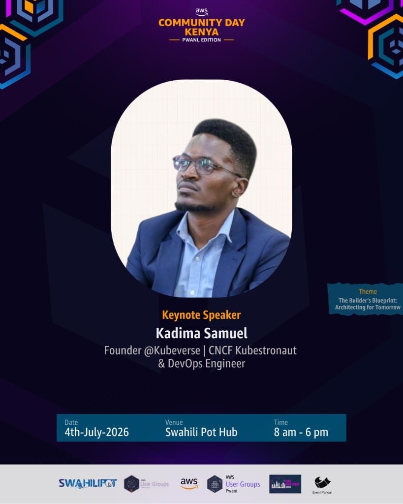 Campaign poster for AWS Community Day Kenya Pwani Edition featuring keynote speaker Kadima Samuel, Founder at Kubeverse and CNCF Kubestronaut. Event date 4 July 2026 at Swahili Pot Hub.