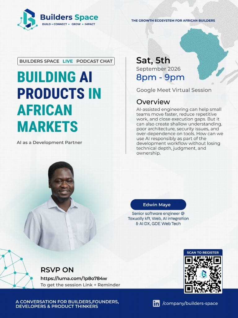 LIVE Podcast Chat flyer: Building AI Products in African Markets — AI as a Development Partner. Speaker Edwin Maye. Saturday 5 September 2026, 8–9pm, Google Meet. RSVP luma.com/1p8o784w.