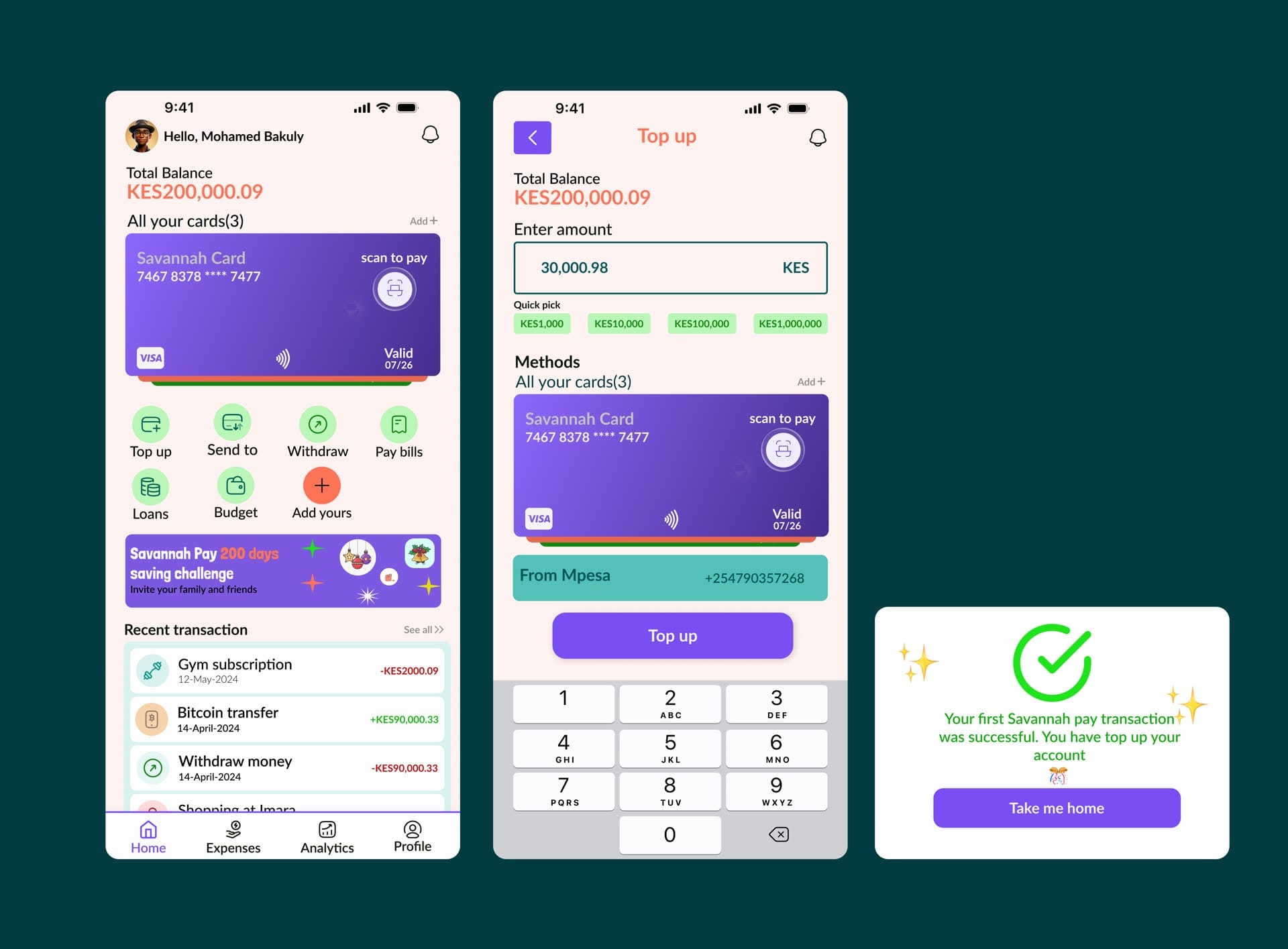 Savannah Pay home for Hello, Mohamed Bakuly with KES 200,000.09, a purple Savannah Card, top-up 30,000.98 from M-Pesa, and a first-transaction success state.
